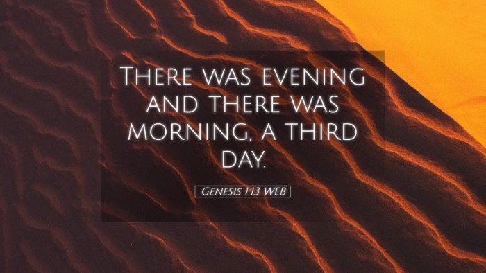 Picture 05 - Genesis 1:13 WEB Desktop Wallpaper - There was evening and there was morning, a third - Desktop Bible Verse Wallpaper