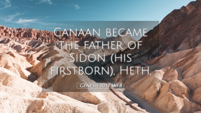 Picture 05 - Genesis 10:15 WEB Desktop Wallpaper - Canaan became the father of Sidon (his - Desktop Bible Verse Wallpaper