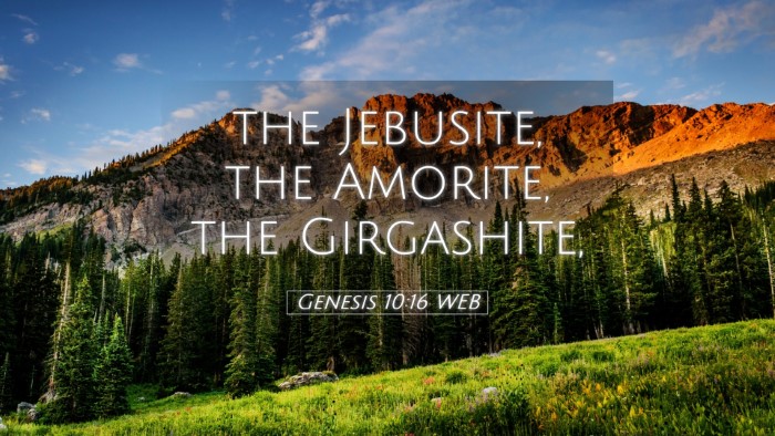 Picture 05 - Genesis 10:16 WEB Desktop Wallpaper - the Jebusite, the Amorite, the - Desktop Bible Verse Wallpaper
