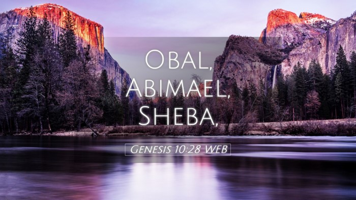 Picture 05 - Genesis 10:28 WEB Desktop Wallpaper - Obal, Abimael, - Desktop Bible Verse Wallpaper