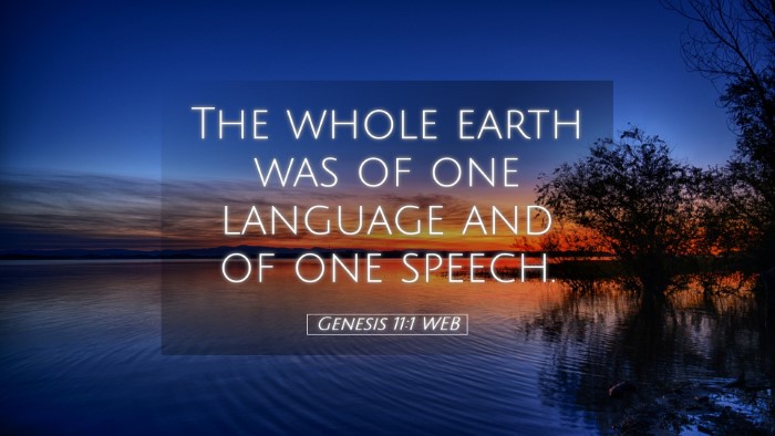 Picture 05 - Genesis 11:1 WEB Desktop Wallpaper - The whole earth was of one language and of one - Desktop Bible Verse Wallpaper