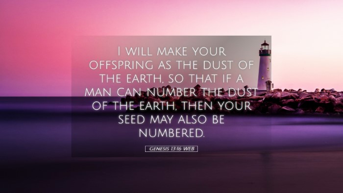 Picture 05 - Genesis 13:16 WEB Desktop Wallpaper - I will make your offspring as the dust of the - Desktop Bible Verse Wallpaper
