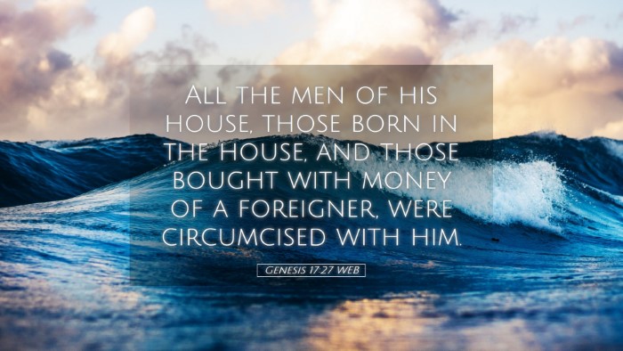 Picture 05 - Genesis 17:27 WEB Desktop Wallpaper - All the men of his house, those born in the - Desktop Bible Verse Wallpaper