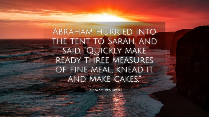 Picture 05 - Genesis 18:6 WEB Desktop Wallpaper - Abraham hurried into the tent to Sarah, and said, - Desktop Bible Verse Wallpaper