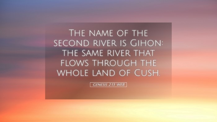 Picture 05 - Genesis 2:13 WEB Desktop Wallpaper - The name of the second river is Gihon: the same - Desktop Bible Verse Wallpaper
