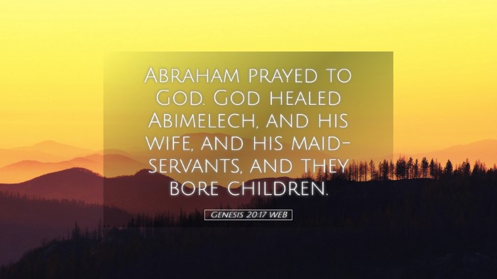 Picture 05 - Genesis 20:17 WEB Desktop Wallpaper - Abraham prayed to God. God healed Abimelech, and - Desktop Bible Verse Wallpaper