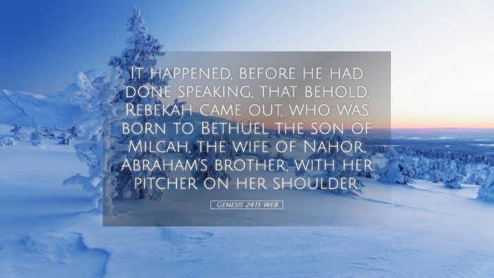 Picture 05 - Genesis 24:15 WEB Desktop Wallpaper - It happened, before he had done speaking, that - Desktop Bible Verse Wallpaper
