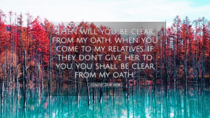 Picture 05 - Genesis 24:41 WEB Desktop Wallpaper - Then will you be clear from my oath, when you - Desktop Bible Verse Wallpaper