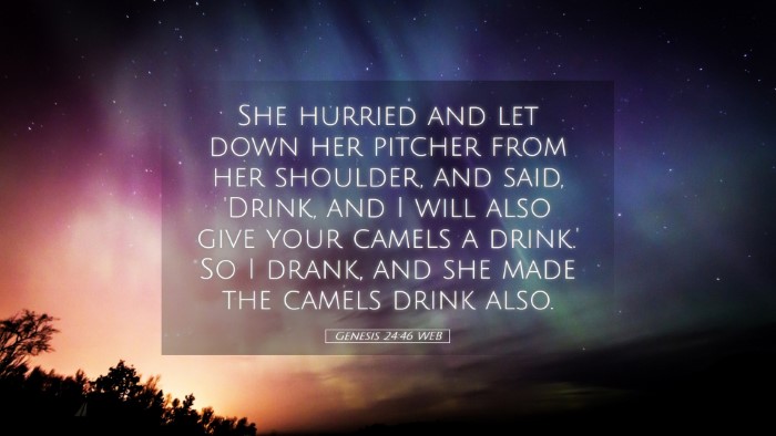 Picture 05 - Genesis 24:46 WEB Desktop Wallpaper - She hurried and let down her pitcher from her - Desktop Bible Verse Wallpaper