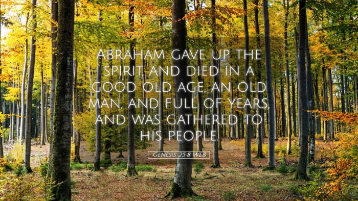 Picture 05 - Genesis 25:8 WEB Desktop Wallpaper - Abraham gave up the spirit, and died in a good - Desktop Bible Verse Wallpaper