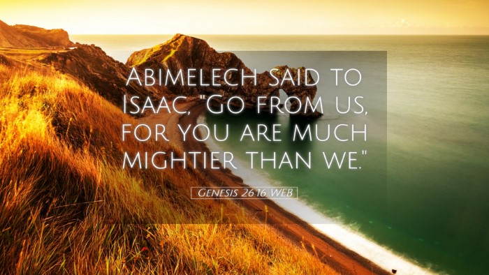 Picture 05 - Genesis 26:16 WEB Desktop Wallpaper - Abimelech said to Isaac, 