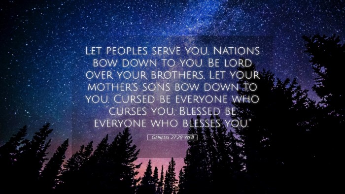 Picture 05 - Genesis 27:29 WEB Desktop Wallpaper - Let peoples serve you, Nations bow down to you. - Desktop Bible Verse Wallpaper