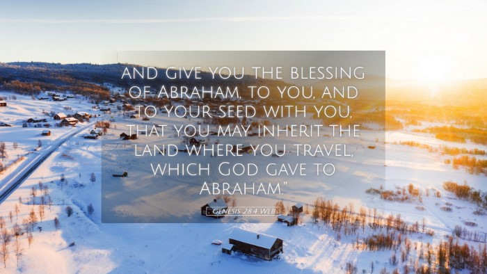 Picture 05 - Genesis 28:4 WEB Desktop Wallpaper - and give you the blessing of Abraham, to you, and - Desktop Bible Verse Wallpaper