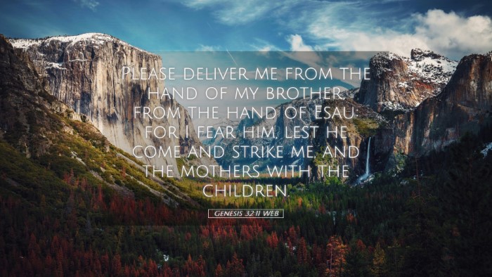 Picture 05 - Genesis 32:11 WEB Desktop Wallpaper - Please deliver me from the hand of my brother, - Desktop Bible Verse Wallpaper