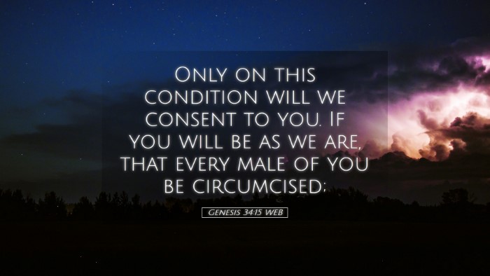Picture 05 - Genesis 34:15 WEB Desktop Wallpaper - Only on this condition will we consent to you. If - Desktop Bible Verse Wallpaper