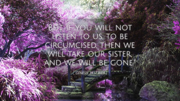 Picture 05 - Genesis 34:17 WEB Desktop Wallpaper - But if you will not listen to us, to be - Desktop Bible Verse Wallpaper