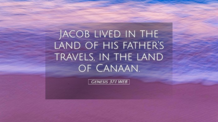 Picture 05 - Genesis 37:1 WEB Desktop Wallpaper - Jacob lived in the land of his father's travels, - Desktop Bible Verse Wallpaper