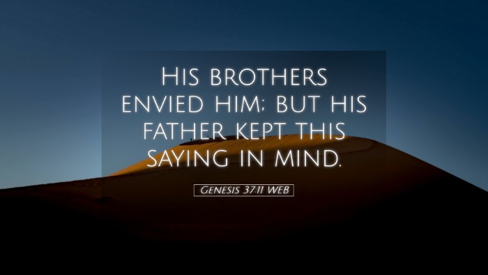 Picture 05 - Genesis 37:11 WEB Desktop Wallpaper - His brothers envied him; but his father kept this - Desktop Bible Verse Wallpaper