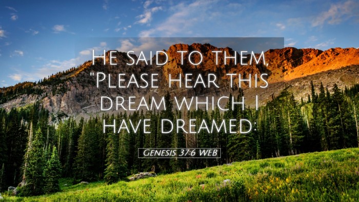Picture 05 - Genesis 37:6 WEB Desktop Wallpaper - He said to them, 
