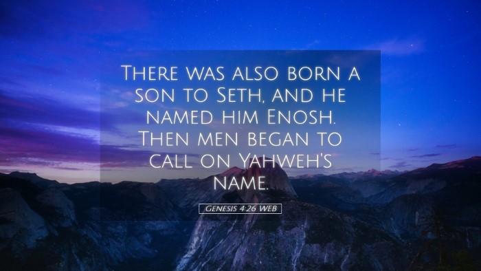 Picture 05 - Genesis 4:26 WEB Desktop Wallpaper - There was also born a son to Seth, and he named - Desktop Bible Verse Wallpaper