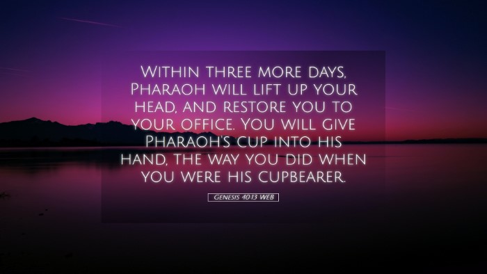 Picture 05 - Genesis 40:13 WEB Desktop Wallpaper - Within three more days, Pharaoh will lift up your - Desktop Bible Verse Wallpaper