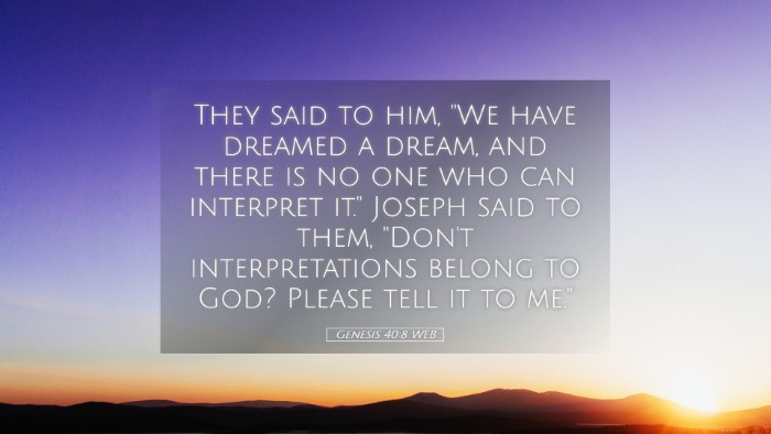 Picture 05 - Genesis 40:8 WEB Desktop Wallpaper - They said to him, 