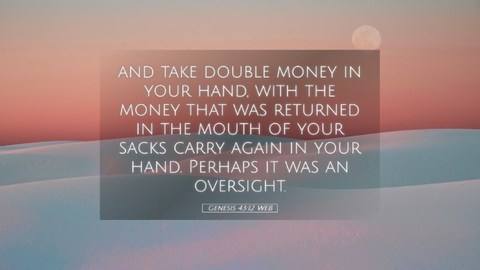 Picture 05 - Genesis 43:12 WEB Desktop Wallpaper - and take double money in your hand, with the - Desktop Bible Verse Wallpaper
