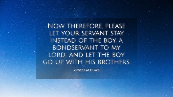 Picture 05 - Genesis 44:33 WEB Desktop Wallpaper - Now therefore, please let your servant stay - Desktop Bible Verse Wallpaper