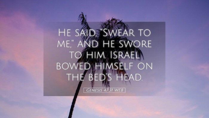 Picture 05 - Genesis 47:31 WEB Desktop Wallpaper - He said, 