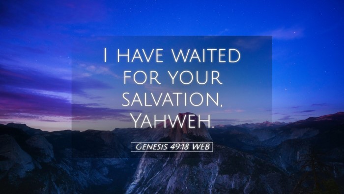 Picture 05 - Genesis 49:18 WEB Desktop Wallpaper - I have waited for your salvation, - Desktop Bible Verse Wallpaper