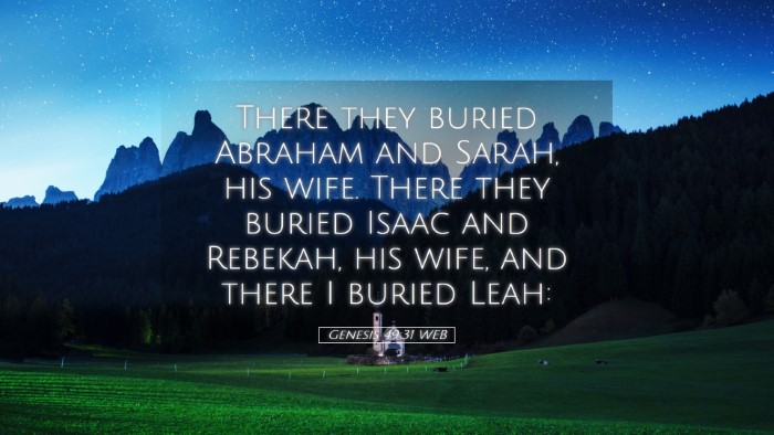 Picture 05 - Genesis 49:31 WEB Desktop Wallpaper - There they buried Abraham and Sarah, his wife. - Desktop Bible Verse Wallpaper