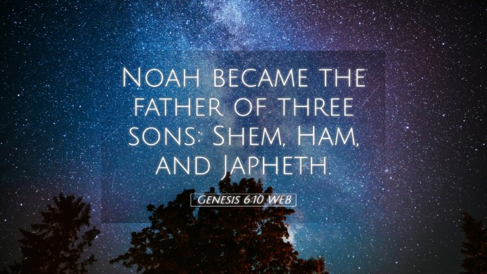 Picture 05 - Genesis 6:10 WEB Desktop Wallpaper - Noah became the father of three sons: Shem, Ham, - Desktop Bible Verse Wallpaper