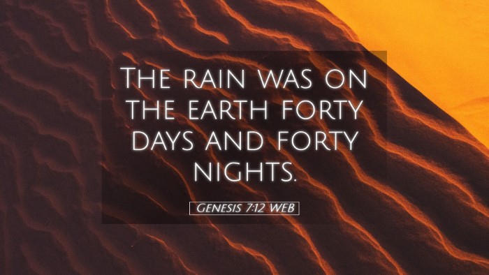 Picture 05 - Genesis 7:12 WEB Desktop Wallpaper - The rain was on the earth forty days and forty - Desktop Bible Verse Wallpaper