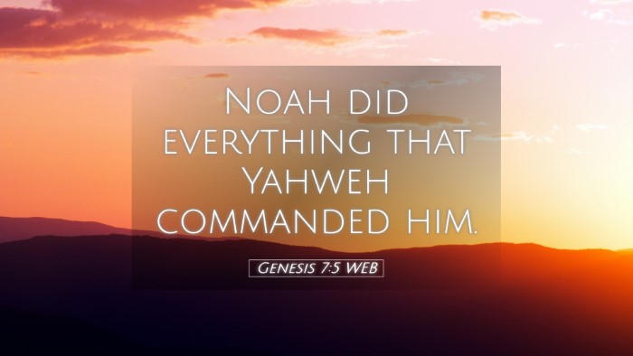 Picture 05 - Genesis 7:5 WEB Desktop Wallpaper - Noah did everything that Yahweh commanded - Desktop Bible Verse Wallpaper