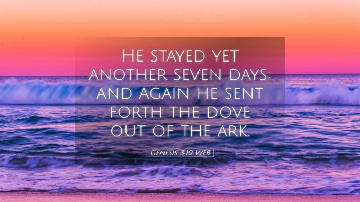Picture 05 - Genesis 8:10 WEB Desktop Wallpaper - He stayed yet another seven days; and again he - Desktop Bible Verse Wallpaper