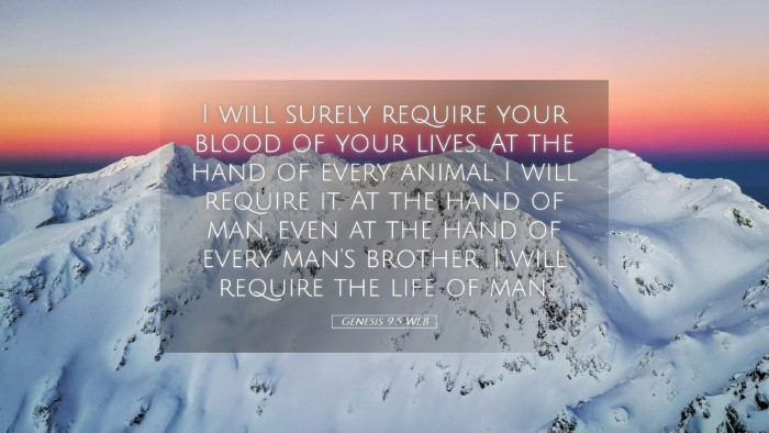 Picture 05 - Genesis 9:5 WEB Desktop Wallpaper - I will surely require your blood of your lives. - Desktop Bible Verse Wallpaper