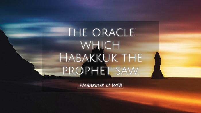 Picture 05 - Habakkuk 1:1 WEB Desktop Wallpaper - The oracle which Habakkuk the prophet - Desktop Bible Verse Wallpaper