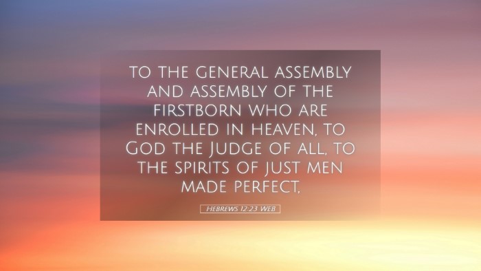 Picture 05 - Hebrews 12:23 WEB Desktop Wallpaper - to the general assembly and assembly of the - Desktop Bible Verse Wallpaper