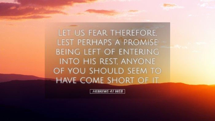 Picture 05 - Hebrews 4:1 WEB Desktop Wallpaper - Let us fear therefore, lest perhaps a promise - Desktop Bible Verse Wallpaper