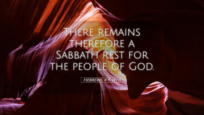 Picture 05 - Hebrews 4:9 WEB Desktop Wallpaper - There remains therefore a Sabbath rest for the - Desktop Bible Verse Wallpaper