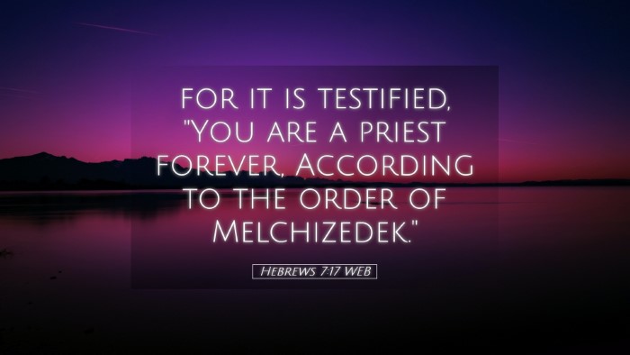 Picture 05 - Hebrews 7:17 WEB Desktop Wallpaper - for it is testified, 