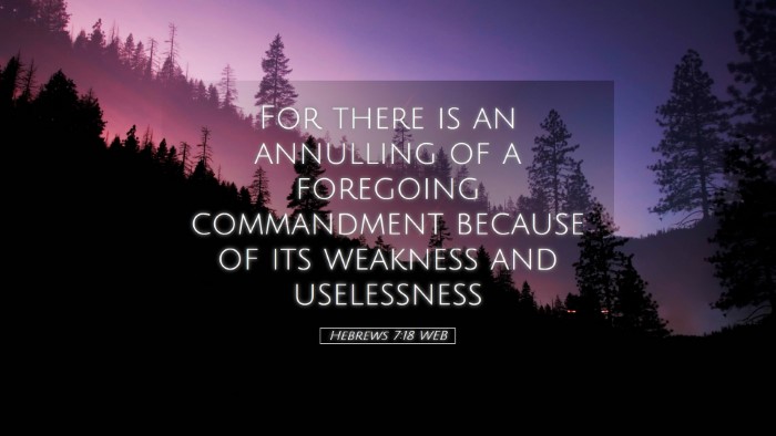 Picture 05 - Hebrews 7:18 WEB Desktop Wallpaper - For there is an annulling of a foregoing - Desktop Bible Verse Wallpaper