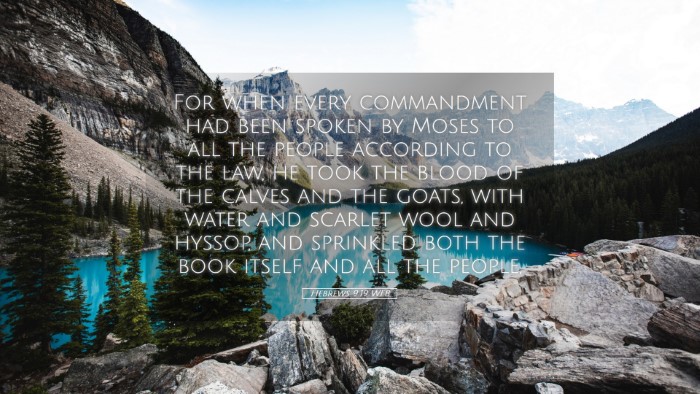 Picture 05 - Hebrews 9:19 WEB Desktop Wallpaper - For when every commandment had been spoken by - Desktop Bible Verse Wallpaper