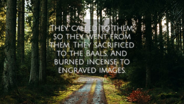 Picture 05 - Hosea 11:2 WEB Desktop Wallpaper - They called to them, so they went from them. They - Desktop Bible Verse Wallpaper