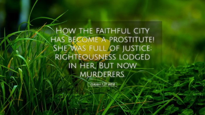 Picture 05 - Isaiah 1:21 WEB Desktop Wallpaper - How the faithful city has become a prostitute! - Desktop Bible Verse Wallpaper