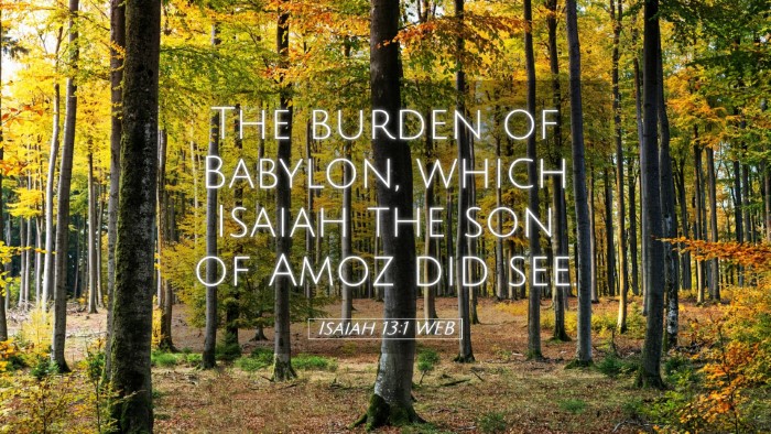 Picture 05 - Isaiah 13:1 WEB Desktop Wallpaper - The burden of Babylon, which Isaiah the son of - Desktop Bible Verse Wallpaper