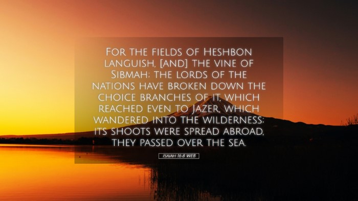 Picture 05 - Isaiah 16:8 WEB Desktop Wallpaper - For the fields of Heshbon languish, [and] the - Desktop Bible Verse Wallpaper