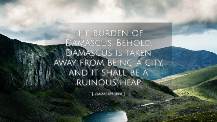 Picture 05 - Isaiah 17:1 WEB Desktop Wallpaper - The burden of Damascus. Behold, Damascus is taken - Desktop Bible Verse Wallpaper