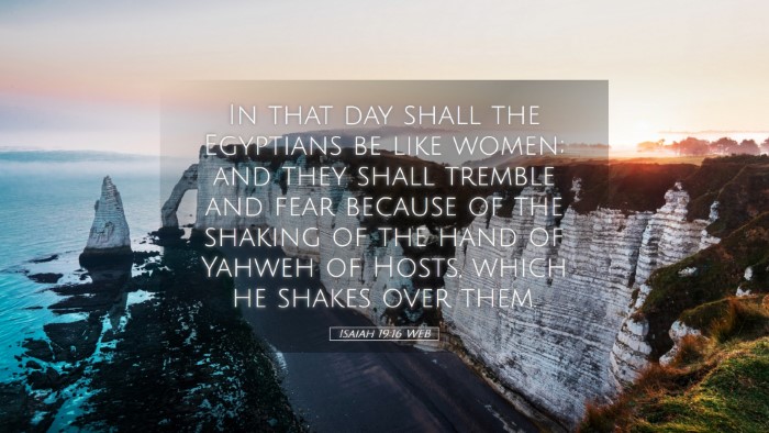 Picture 05 - Isaiah 19:16 WEB Desktop Wallpaper - In that day shall the Egyptians be like women; - Desktop Bible Verse Wallpaper
