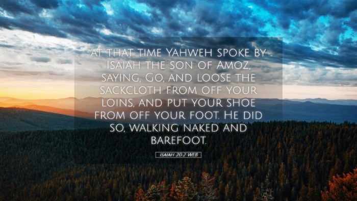 Picture 05 - Isaiah 20:2 WEB Desktop Wallpaper - at that time Yahweh spoke by Isaiah the son of - Desktop Bible Verse Wallpaper